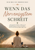 eBook - Wenn das Nervensystem schreit - Dein Weg zur inneren Ruhe