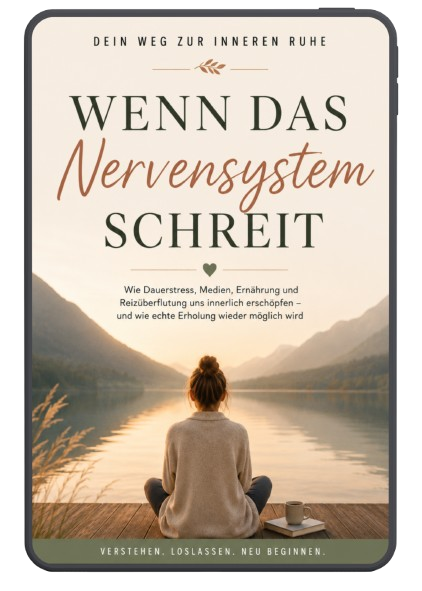 eBook - Dein Weg zur inneren Ruhe - Wenn das Nervensystem schreit